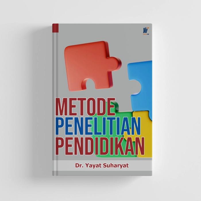 Gambar Metode Penelitian Pendidikan, Dr. Yayat Suharyat dari tokowawasanilmubms Kota Yogyakarta Tokopedia
