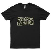 Gambar Kaos Distro Premium Lengan Pendek Feel Good Everyday Quotes T-shirt dari Eternal Cover Kota Bandar Lampung 2 Tokopedia