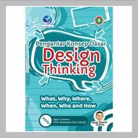 Gambar Buku Pengantar Konsep Dasar Design Thinking What Why Where When Who dari Buku Kang Muz Kota Bandung 1 Tokopedia
