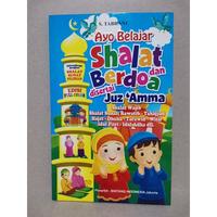 Gambar Buku Ayo Belajar Shalat dan Berdoa disertai Juz 'Amma untuk Anak-Anak dari mama alisha01 Kota Administrasi Jakarta Utara 1 Tokopedia