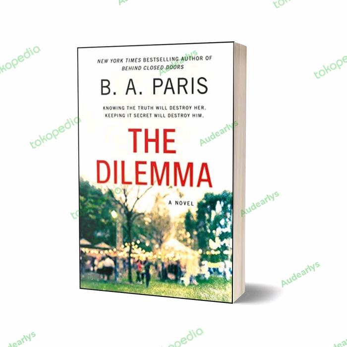 Gambar The Dilemma by B. A. Paris - Original Import dari Audearlys Kota Administrasi Jakarta Selatan Tokopedia