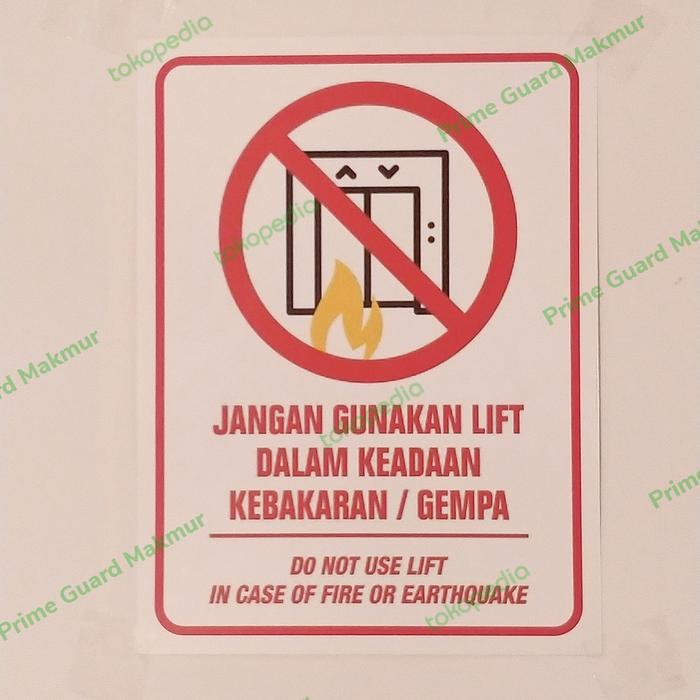 Gambar STICKER TANDA JANGAN GUNAKAN LIFT KEADAAN GEMPA/KEBAKARAN 15X20 CM dari Prime Guard Makmur Jakarta Barat Tokopedia
