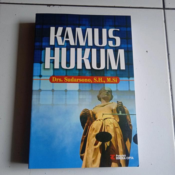Gambar KAMUS HUKUM (buku original) Drs.Sudarsono,S.H.,M.Si dari Toko buku diponegoro Kota Semarang Tokopedia