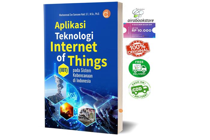 Jual Buku Aplikasi Teknologi Internet Of Things (Iot) Pada Sistem ...
