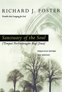 Gambar Sanctuary of the Soul (Tempat Perlindungan Bagi Jiwa) dari Literatur Perkantas Jatim Kota Surabaya 2 Tokopedia