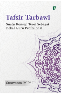Gambar Tafsir Tarbawi (Suatu Konsep Teoritis Sebagai Bekal Guru Profesional) dari bintangsemestabook Kab. Sleman 1 Tokopedia