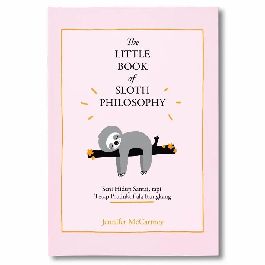 Buku THE LITLLE BOOK OF SLOTH PHILOSOPHY Seni Hidup Santai