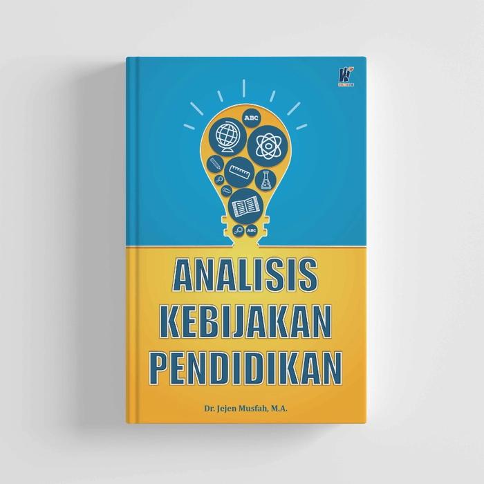 Gambar Pre order buku Analisis Kebijakan Pendidikan, Dr. Jejen Musfah M.A dari tokowawasanilmubms Kota Yogyakarta Tokopedia
