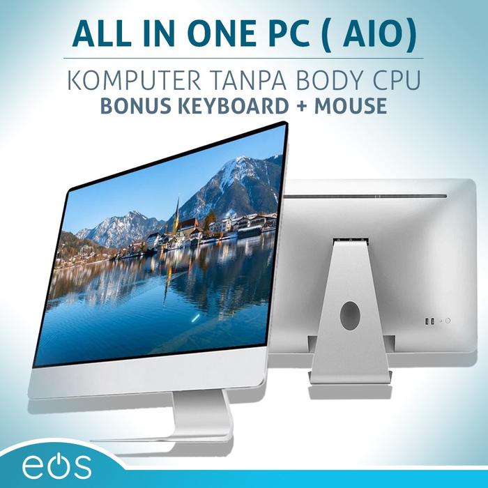 Eos Mini Computer Jual Komputer All in one PC AIO EOS 21.5-24 inch I5 I7 RAM 8GB GTX750Ti ...
