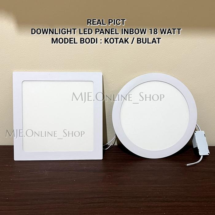 Jual LAMPU DOWNLIGHT LED PANEL INBOW 18 WATT MODEL BODI KOTAK / BULAT ...