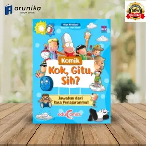 Komik Kok Gitu Sih ? Jawaban dari Rasa Penasaranmu oleh Dian Kristiani