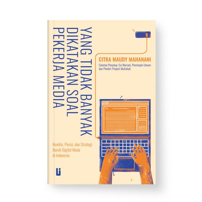 Gambar Yang Tidak Banyak Dikatakan Soal Pekerja Media - Citra Maudy dari Toko Bibli Kab. Bantul Tokopedia