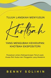 Gambar Tujuh Langkah Menyusun Khotbah yang Mengubah Kehidupan: K. Ekspositori dari Literatur Perkantas Jatim Kota Surabaya 2 Tokopedia