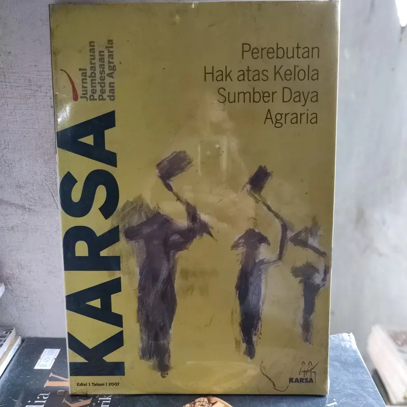 karsa, perebutan hak atas kelola sumber daya agraria. v60 0