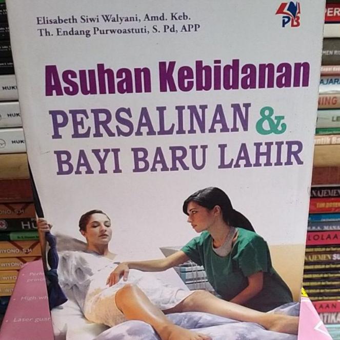 Gambar BUKU ASUHAN KEBIDANAN PERSALINAN DAN BAYI BARU LAHIR dari ABC The Reading Books Kota Medan Tokopedia