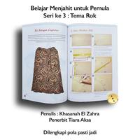 Gambar Buku Panduan | Belajar Menjahit untuk Pemula 3 Pola Rok Tiara Aksa Top dari Sahabat Buku Anak Kab. Tangerang 3 Tokopedia
