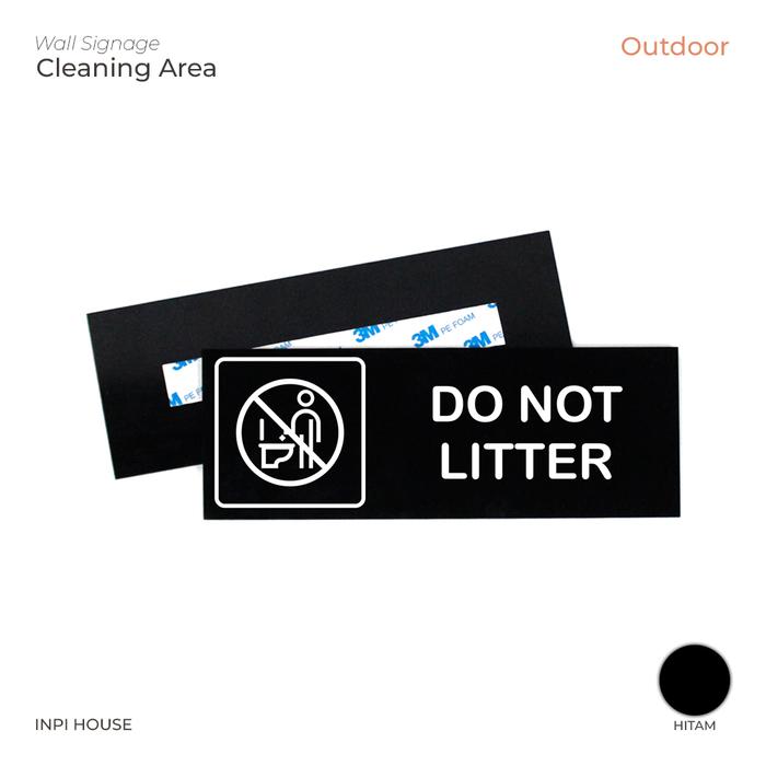 Gambar Sign Do Not Litter Akrilik + Sticker Outdoor - INPI HOUSE dari INPI HOUSE Official Kota Bandung Tokopedia