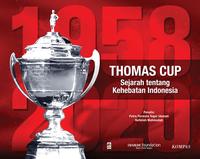 Gambar Thomas Cup: Sejarah tentang Kehebatan Indonesia dari Gramedia Kota Administrasi Jakarta Barat 2 Tokopedia