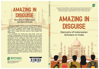 Gambar Amazing in Disguise Memoirs of Indonesian Scholars in India dari bintangsemestabook Kab. Sleman 4 Tokopedia