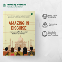 Gambar Amazing in Disguise Memoirs of Indonesian Scholars in India dari bintangsemestabook Kab. Sleman 2 Tokopedia