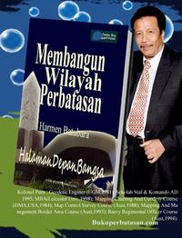 Gambar Membangun Halaman Depan Bangsa Catatan Blog Prajurit Perbatasan dari Bukuperbatasan Kota Bandung 1 Tokopedia