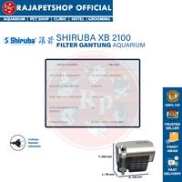 Gambar ( HANG ON FILTER ) SHIRUBA XB 2100 GANTUNG HANGING AQUARIUM AQUASCAPE dari Rajapetshop Official Kota Surabaya 2 Tokopedia