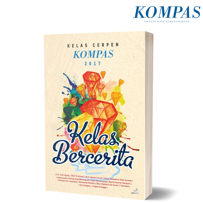 Gambar Kelas Cerpen Kompas 2017 - Kelas Bercerita dari Harian Kompas Kota Administrasi Jakarta Pusat Tokopedia
