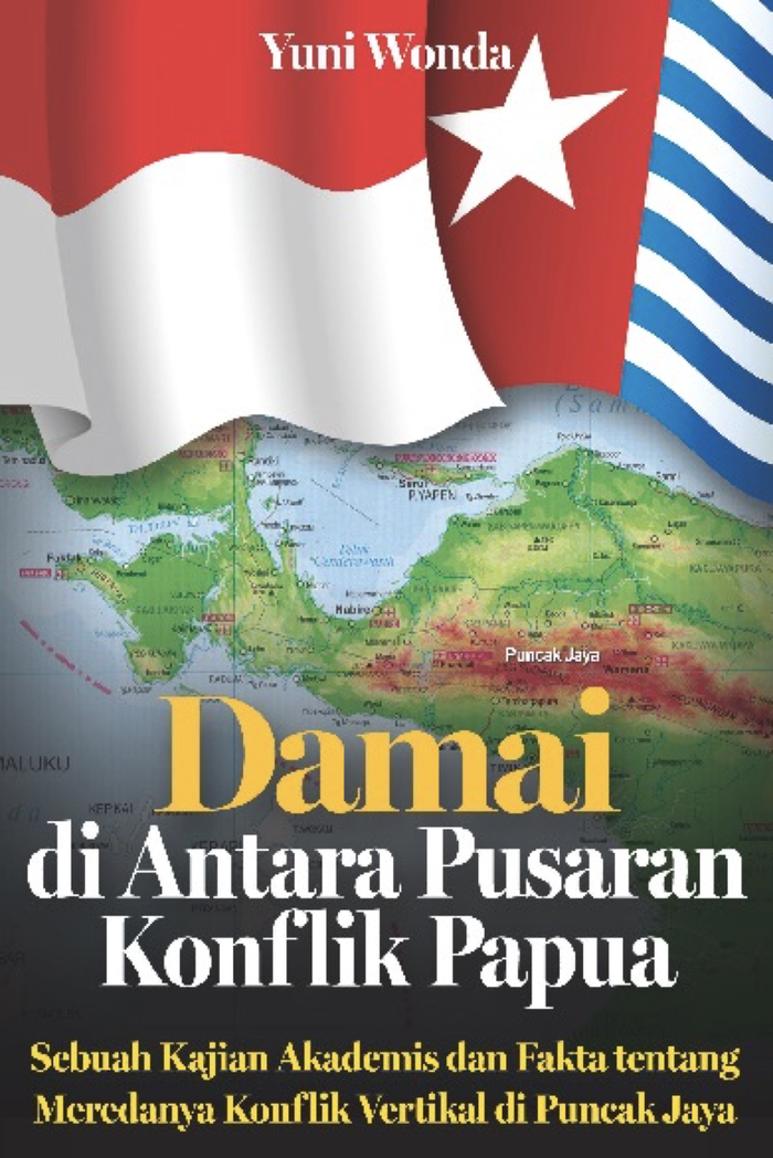 Gambar DAMAI DI ANTARA PUSARAN KONFLIK PAPUA dari Rayyana Komunikasindo Jakarta Timur Tokopedia