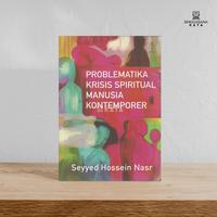 Gambar Buku Problematika Krisis Spiritual Manusia Kontemporer-Seyyed Hossein - Diva dari Singgasana Kata Kab. Bantul 2 Tokopedia
