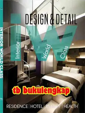 Buku Design And Detail-Interior World Class - Archiworld