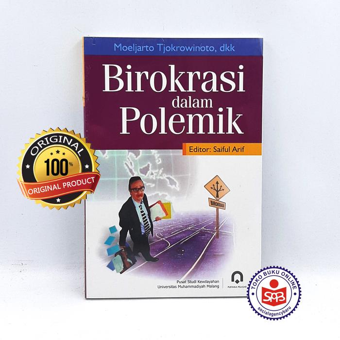 Gambar Birokrasi dalam Polemik - Moeljarto Tjokrowinoto, Saiful Arif dari Social Agency Baru Kota Yogyakarta Tokopedia