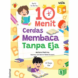 Buku 10 Menit Lancar Membaca Tanpa Eja Oleh Mutiara Fhatrina