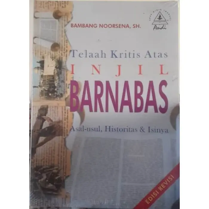 Telaah Kritis Atas Injil Barnabas (Edisi Revisi) 0