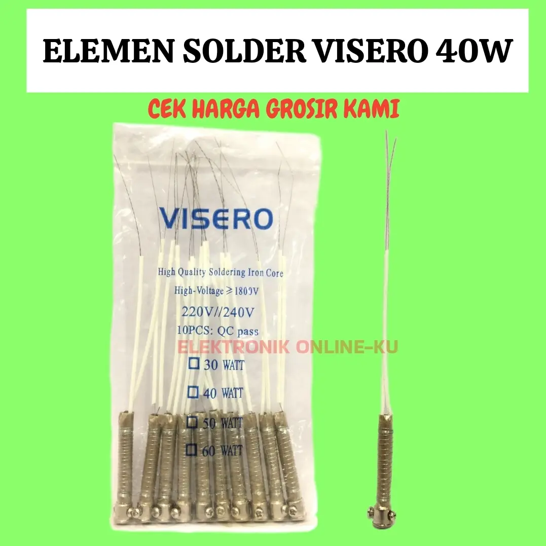 ELEMEN SOLDER 40WATT VISERO TYPE UMUM=BTS