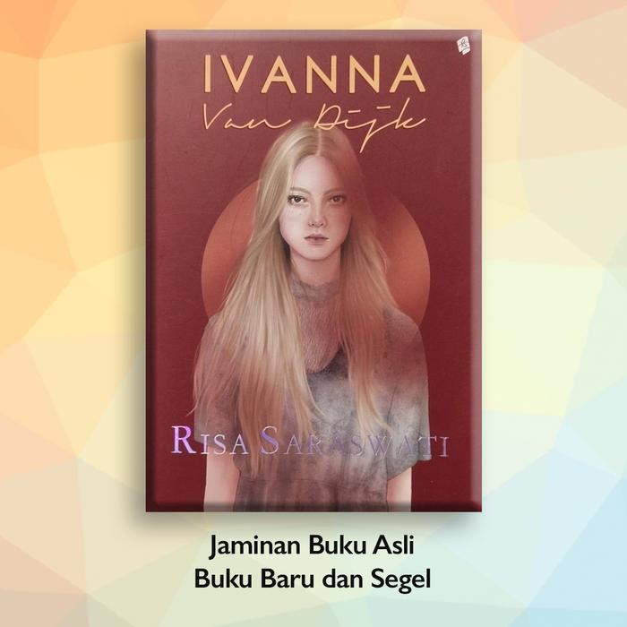 Gambar Buku Novel Ivanna Van Djik Risa Saraswati Bukune dari Sahabat Buku Anak Kab. Tangerang Tokopedia