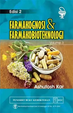Buku Farmakognosi & Farmakobioteknologi Edisi 2 Vol.3 - Ashutosh Kar