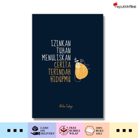 Gambar Buku Izinkan Tuhan Menuliskan Cerita Terindah Hidupmu - Atika Cahya dari Republikfiksi Kota Administrasi Jakarta Selatan 1 Tokopedia