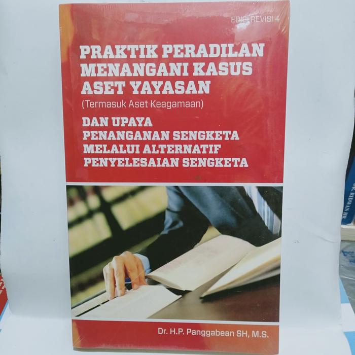 Gambar BUKU PRAKTIK PERADILAN MENANGANI KASUS ASET YAYASAN H.P.Panggabean dari TB CS 63&64 Kota Bandung Tokopedia