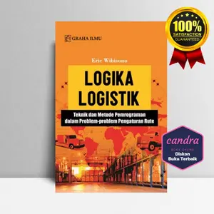 BUKU Logika Logistik; Teknik dan Metode Pemrograman dalam Problem Aplikasi