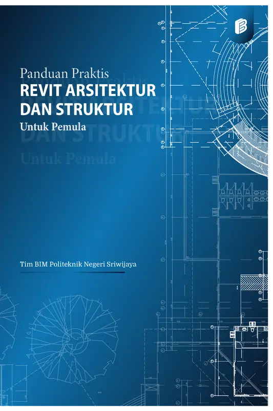 Panduan Praktis Revit Arsitektur dan Struktur untuk Pemula 4