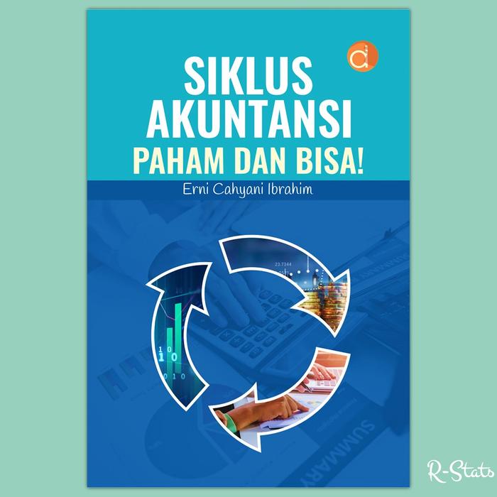 Gambar Buku Siklus Akuntansi Paham dan Bisa! - Erni Cahyani Ibrahim dari R-Stats Bookstore Kab. Sleman Tokopedia