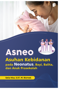 Gambar ASNEO - Asuhan Kebidanan pada Neonatus, Bayi, Balita, dan Anak dari bintangsemestabook Kab. Sleman 5 Tokopedia