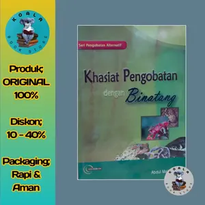 Buku KHASIAT PENGOBATAN DENGAN BINATANG