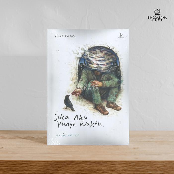 Gambar Jika Aku Punya Waktu - Evald Flisar - Jejak Pustaka dari Singgasana Kata Kab. Bantul Tokopedia