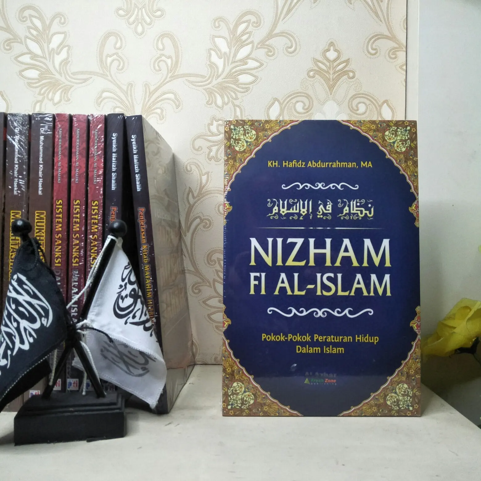Nizham Fi Al-Islam: Pokok-pokok Peraturan Hidup dalam Islam