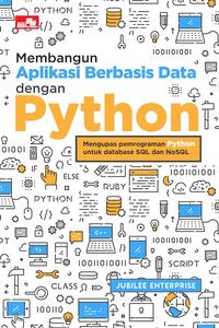 Gambar Membangun Aplikasi Berbasis Data dengan Python dari Gramedia Kota Administrasi Jakarta Utara 2 Tokopedia