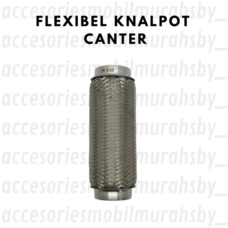 Flexibel Knalpot Canter Bisa Bunyi 1