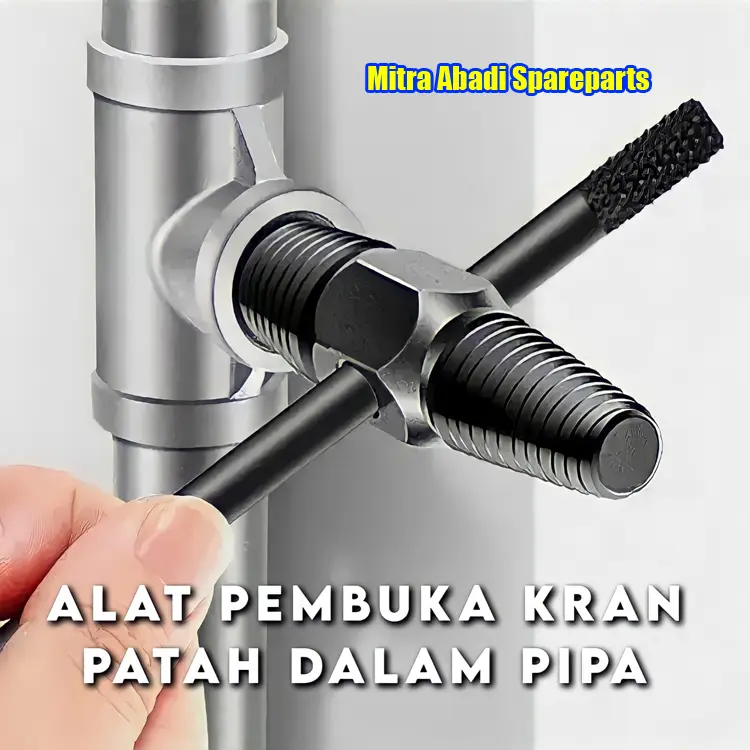 Alat Pembuka Kran Patah Dalam Pipa / PIPE EXTRACTOR 2 IN 1 MULTIFUNGSI