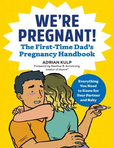 Buku We're Pregnant! The First Time Dad's Pregnancy Handbook
