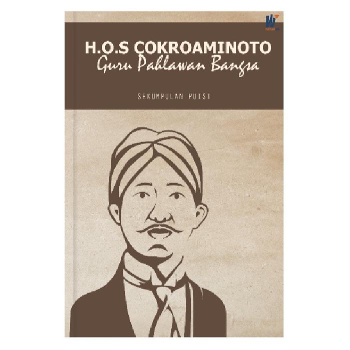 Gambar H.O.S COKROAMINOTO, Penulis: Anggi Saputra, Dwi Lenny, dkk. dari tokowawasanilmubms Kota Yogyakarta Tokopedia